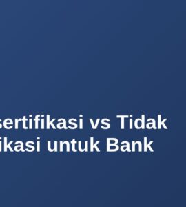 TTE Tersertifikasi vs Tidak Tersertifikasi untuk Bank 23 TTE Tersertifikasi vs Tidak Tersertifikasi untuk Bank 18