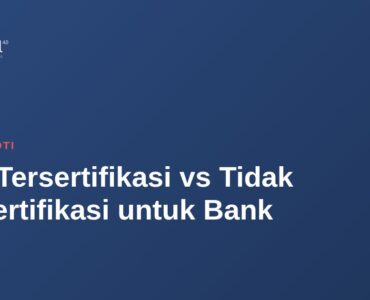 TTE Tersertifikasi vs Tidak Tersertifikasi untuk Bank 17 TTE Tersertifikasi vs Tidak Tersertifikasi untuk Bank 13