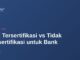 TTE Tersertifikasi vs Tidak Tersertifikasi untuk Bank 20