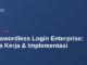 Passwordless Login Enterprise: Cara Kerja & Implementasi 4