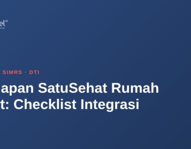 Kesiapan SatuSehat Rumah Sakit: Checklist Integrasi 4