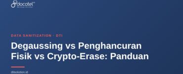 Degaussing vs Penghancuran Fisik vs Crypto-Erase: Panduan 1