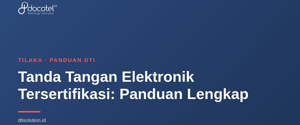 Tanda Tangan Elektronik Tersertifikasi: Panduan Lengkap 1