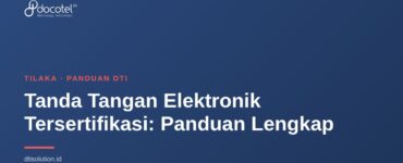 Tanda Tangan Elektronik Tersertifikasi: Panduan Lengkap 2