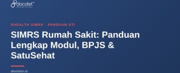 SIMRS Rumah Sakit: Panduan Lengkap Modul, BPJS & SatuSehat 1