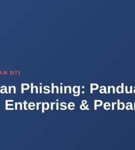 MFA Tahan Phishing: Panduan Lengkap Enterprise & Perbankan 4 MFA Tahan Phishing: Panduan Lengkap Enterprise & Perbankan 3