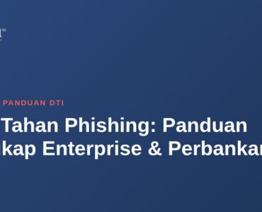 MFA Tahan Phishing: Panduan Lengkap Enterprise & Perbankan 15 MFA Tahan Phishing: Panduan Lengkap Enterprise & Perbankan 11