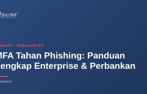 MFA Tahan Phishing: Panduan Lengkap Enterprise & Perbankan 18
