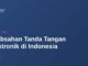 Keabsahan Tanda Tangan Elektronik di Indonesia 10