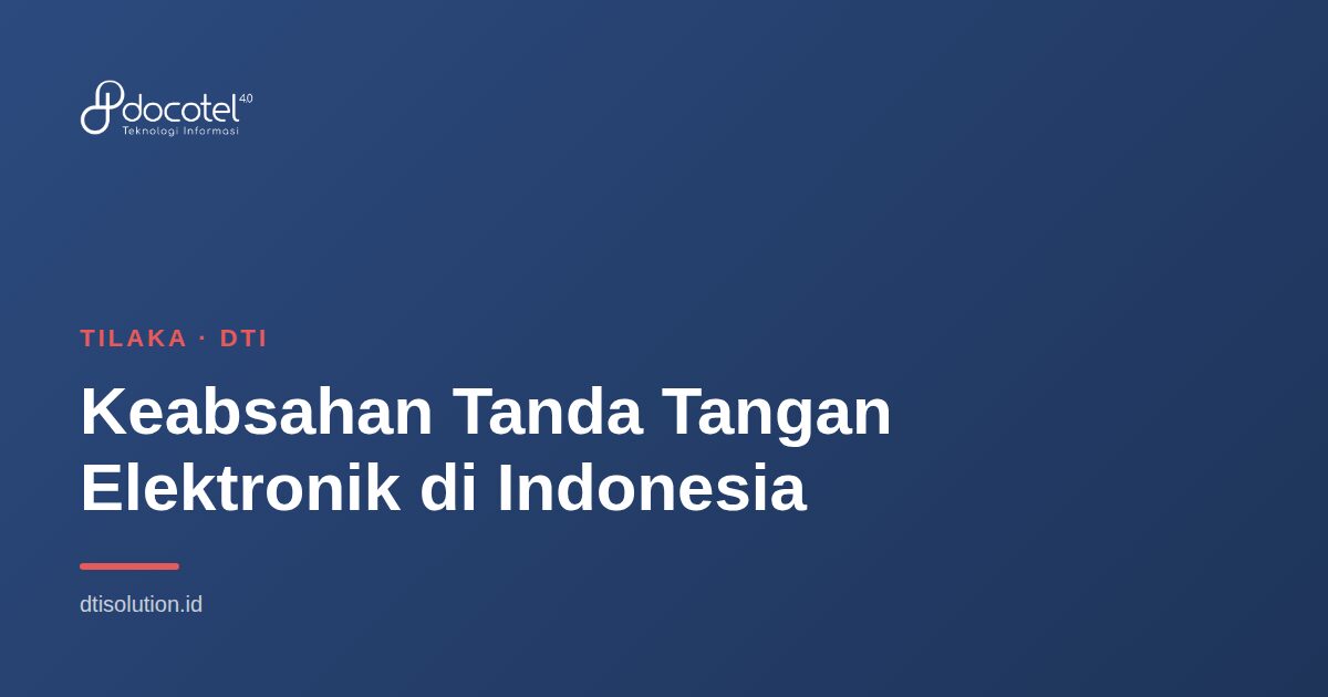 Ilustrasi Tilaka — Keabsahan Tanda Tangan Elektronik di Indonesia