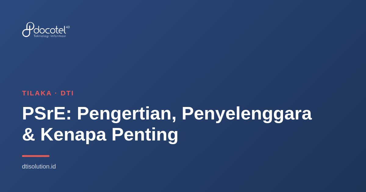 Ilustrasi Tilaka — PSrE: Pengertian, Penyelenggara & Kenapa Penting
