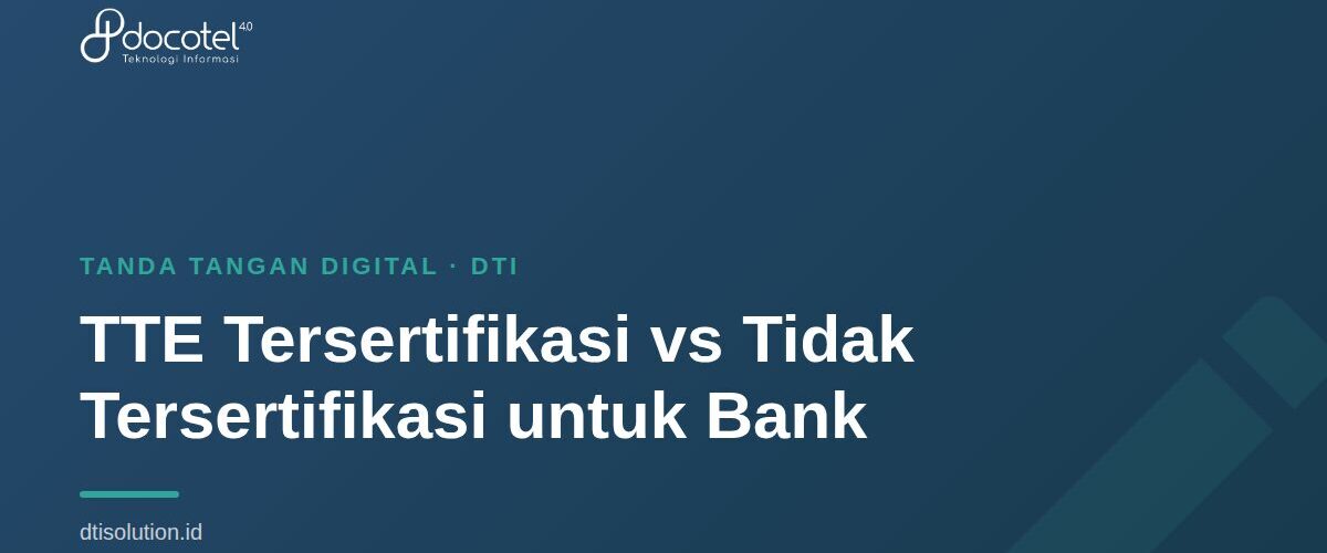 TTE Tersertifikasi vs Tidak Tersertifikasi untuk Bank 1
