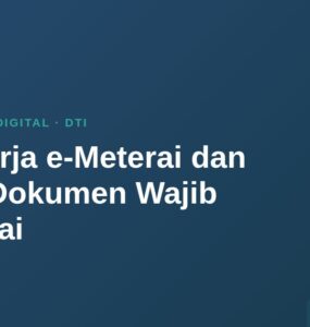 Cara Kerja e-Meterai dan Kapan Dokumen Wajib Dimeterai 7 Cara Kerja e-Meterai dan Kapan Dokumen Wajib Dimeterai 5
