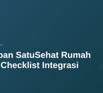 Kesiapan SatuSehat Rumah Sakit: Checklist Integrasi 9