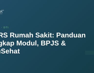SIMRS Rumah Sakit: Panduan Lengkap Modul, BPJS & SatuSehat 12